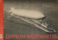 Zeppelin-Weltfahrten.